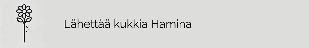 Lähettää kukkia Hamina